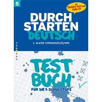 Durchstarten Deutsch 5. Sj. Testbuch/Lös. von Veritas Linz