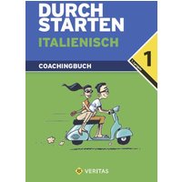Durchstarten Italienisch 1. Lernjahr. Coachingbuch von Veritas Linz