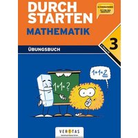 Durchstarten Mathematik 3. Schuljahr. Dein Übungsbuch von Veritas Linz