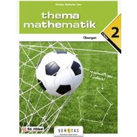 Thema Mathematik 2. Übungen von Veritas Linz