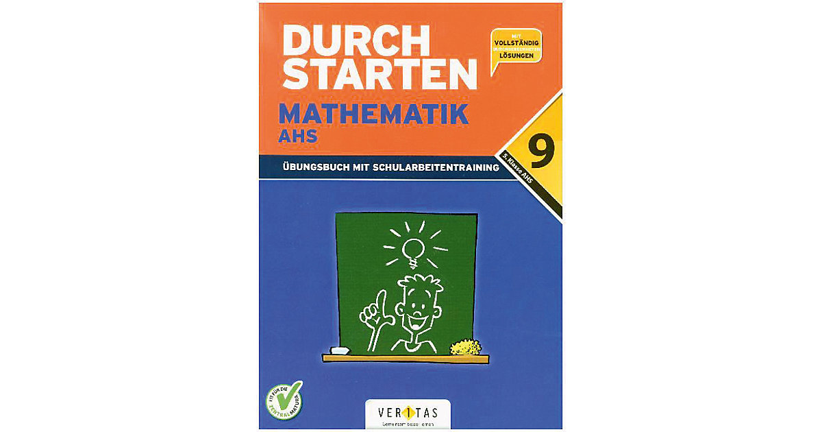 Buch - Durchstarten Mathematik, Neubearbeitung 2017, 9. Schulstufe - AHS Buch - Durchstarten Mathematik, Neubearbeitung 2017, 9. Schulstufe - AHS von Veritas Verlag