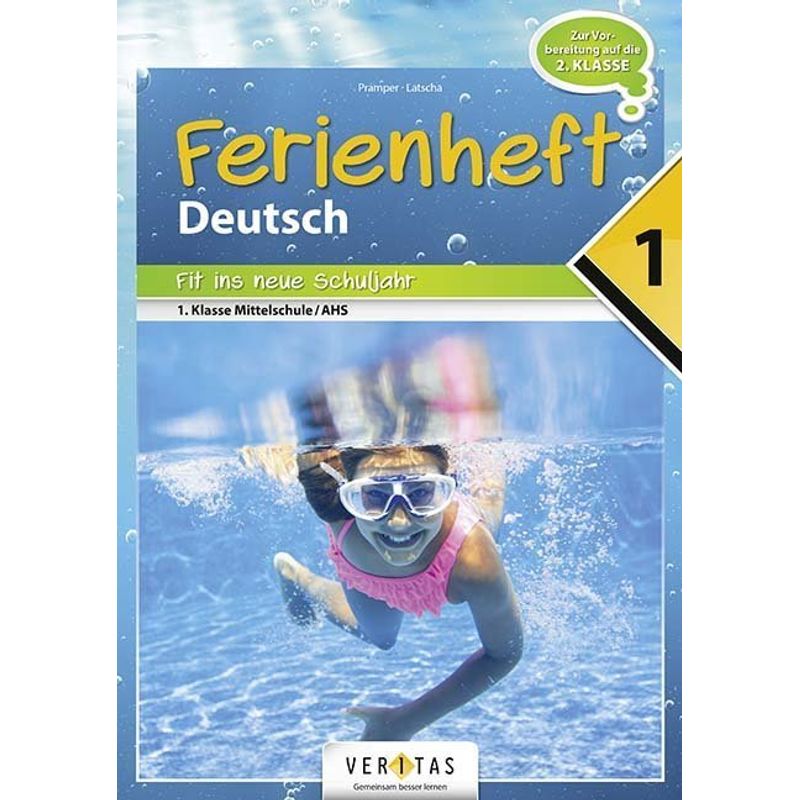 Deutsch Ferienhefte - 1. Klasse - MS/AHS von Veritas