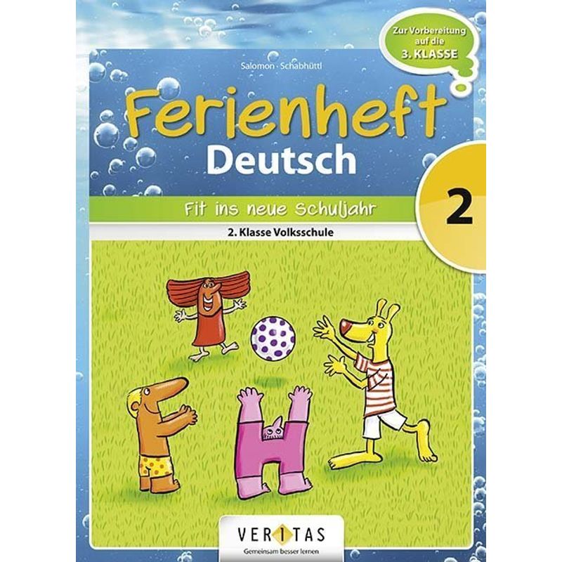 Deutsch Ferienhefte - 2. Klasse - Volksschule von Veritas