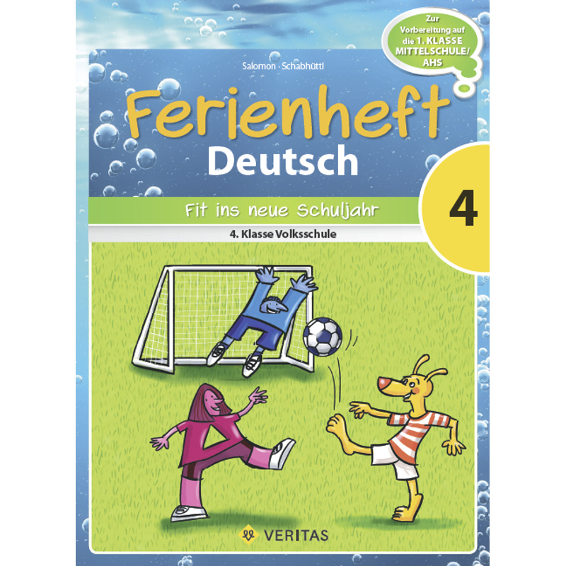Deutsch Ferienhefte - 4. Klasse - Volksschule von Veritas