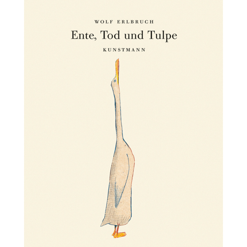 Ente, Tod und Tulpe von Verlag Antje Kunstmann