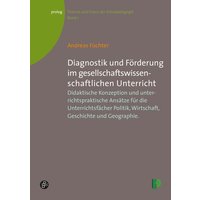 Diagnostik und Förderung im gesellschaftswissenschaftlichen Unterricht von Verlag Barbara Budrich