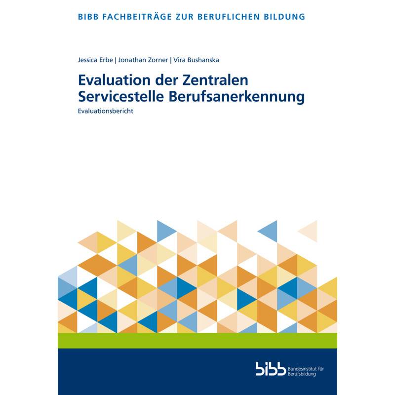 Fachbeiträge zur beruflichen Bildung / Evaluation der Zentralen Servicestelle Berufsanerkennung von Verlag Barbara Budrich