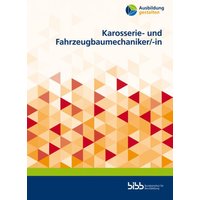 Karosserie- und Fahrzeugbaumechaniker/-in von Verlag Barbara Budrich