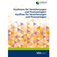 Kaufmann für Versicherungen und Finanzanlagen/Kauffrau für Versicherungen und Finanzanlagen von Verlag Barbara Budrich