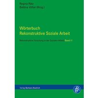 Wörterbuch Rekonstruktive Soziale Arbeit von Verlag Barbara Budrich