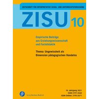 ZISU 10, 2021 - Zeitschrift für interpretative Schul- und Unterrichtsforschung von Verlag Barbara Budrich