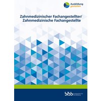 Zahnmedizinischer Fachangestellter/Zahnmedizinische Fachangestellte von Verlag Barbara Budrich