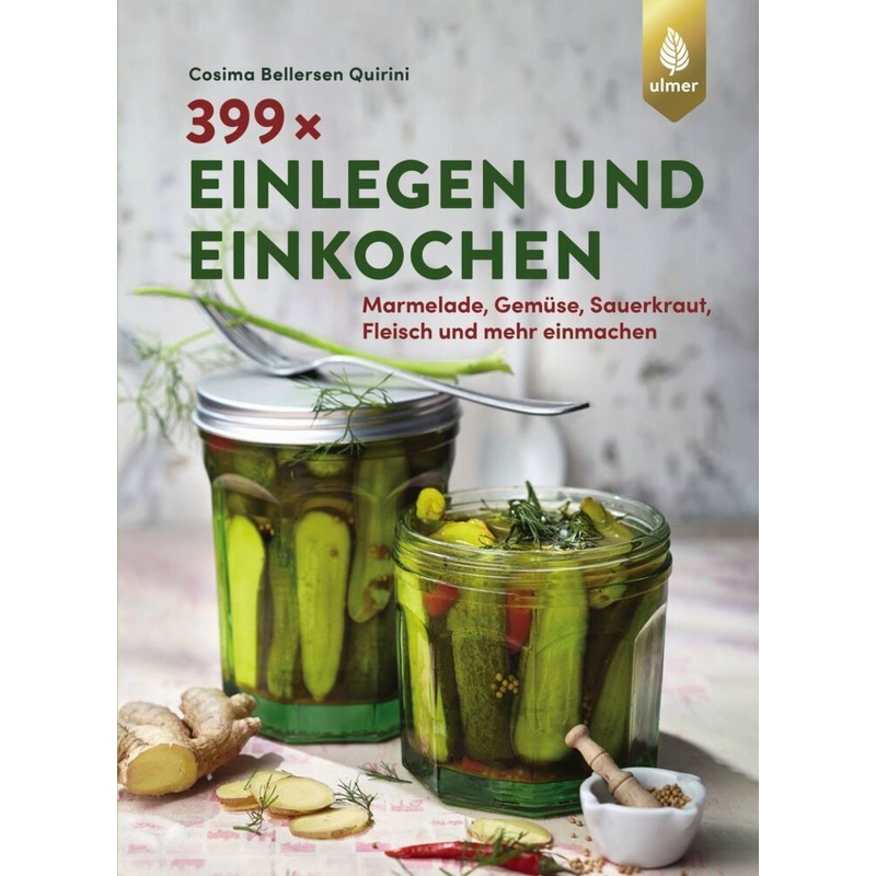 399 x einlegen und einkochen von Verlag Eugen Ulmer