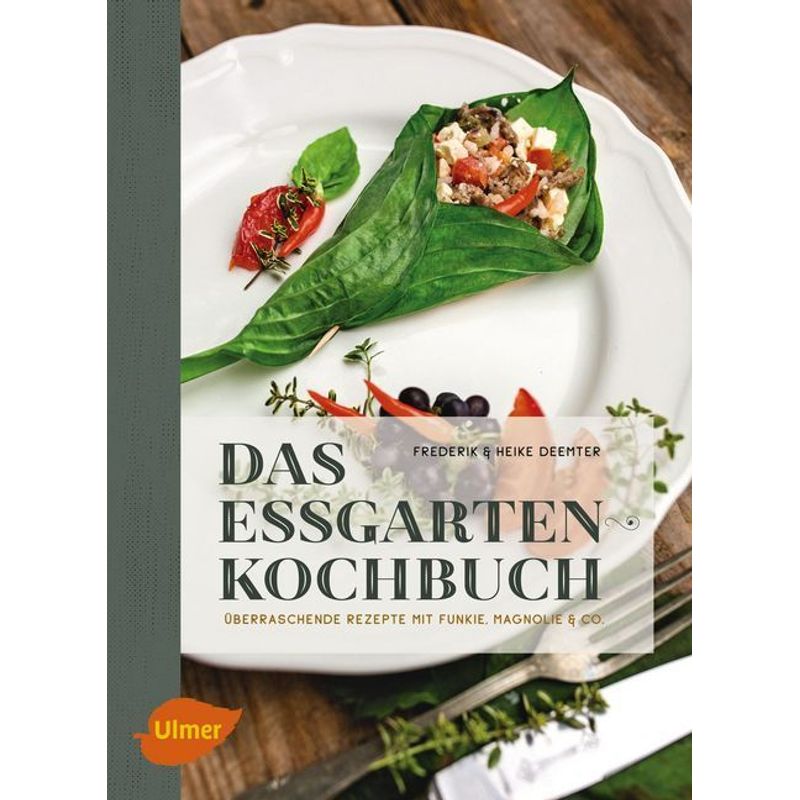 Das Essgarten-Kochbuch von Verlag Eugen Ulmer