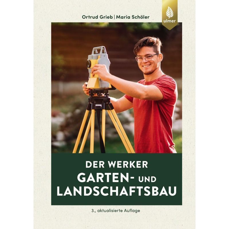 Der Werker. Garten- und Landschaftsbau von Verlag Eugen Ulmer