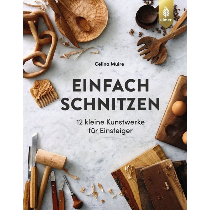 Einfach schnitzen von Verlag Eugen Ulmer
