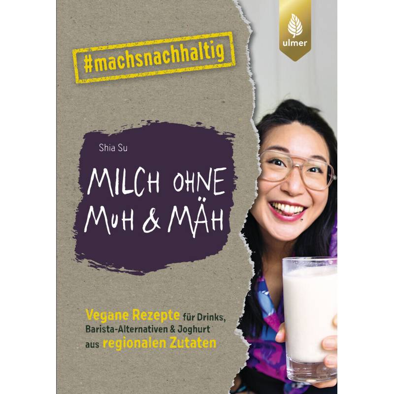 Milch ohne Muh & Mäh von Verlag Eugen Ulmer