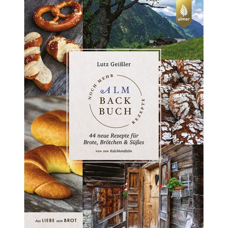 Noch mehr Almbackbuch-Rezepte von Verlag Eugen Ulmer