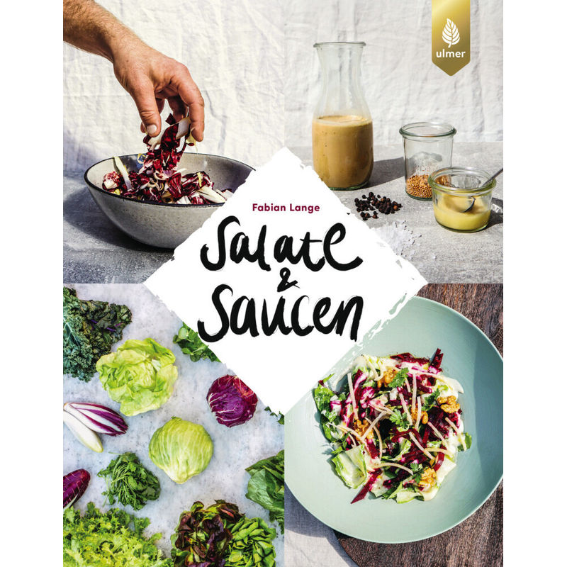 Salate & Saucen von Verlag Eugen Ulmer