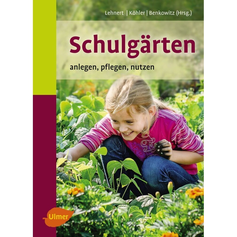 Schulgärten von Verlag Eugen Ulmer