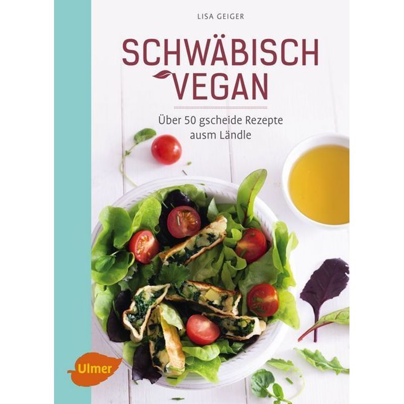 Schwäbisch vegan von Verlag Eugen Ulmer
