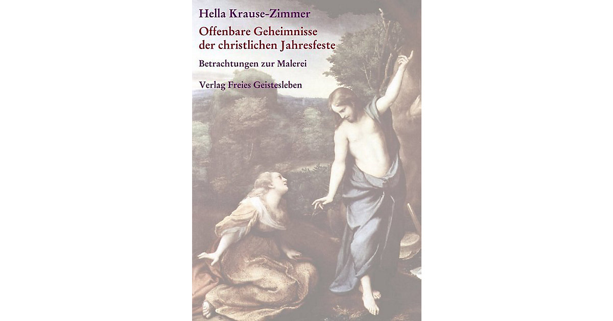 Buch - Offenbare Geheimnisse der christlichen Jahresfeste / Imagination und Offenbarung, 2 Teile Buch - Offenbare Geheimnisse der christlichen Jahresfeste / Imagination und Offenbarung, 2 Teile von Verlag Freies Geistesleben
