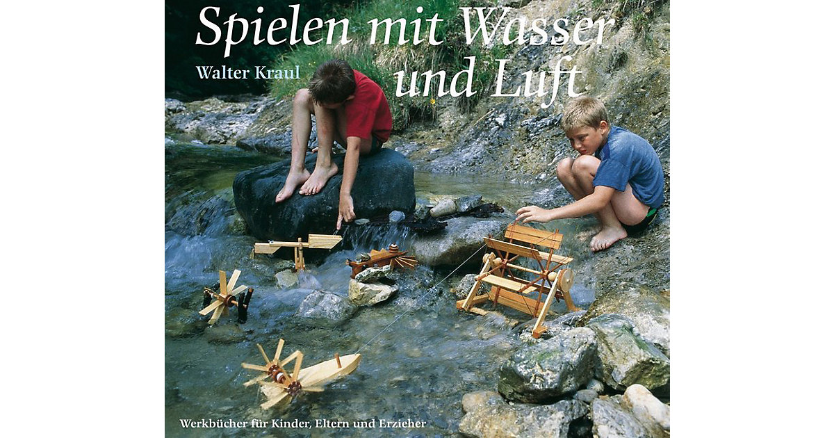 Buch - Spielen mit Wasser und Luft Buch - Spielen mit Wasser und Luft von Verlag Freies Geistesleben
