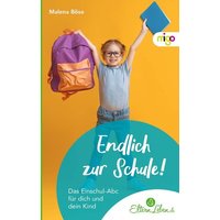 Endlich zur Schule! von Verlag Friedrich Oetinger GmbH