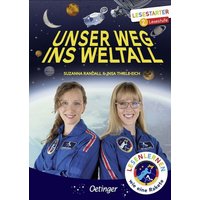 Unser Weg ins Weltall von Verlag Friedrich Oetinger GmbH