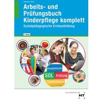 Arbeits- und Prüfungsbuch Kinderpflege komplett von Verlag Handwerk und Technik