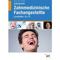 Arbeitsheft Zahnmedizinische Fachangestellte von Verlag Handwerk und Technik