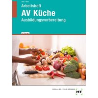Arbeitsheft mit eingetragenen Lösungen AV Küche von Verlag Handwerk und Technik