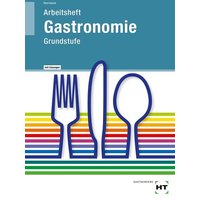 Arbeitsheft mit eingetragenen Lösungen Gastronomie von Verlag Handwerk und Technik