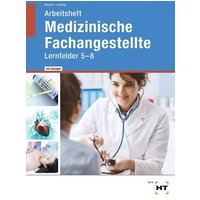Arbeitsheft mit eingetragenen Lösungen Medizinische Fachangestellte von Verlag Handwerk und Technik