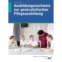Ausbildungsnachweis zur generalistischen Pflegeausbildung von Verlag Handwerk und Technik