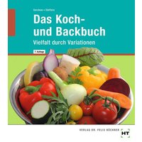 Das Koch- und Backbuch von Verlag Handwerk und Technik