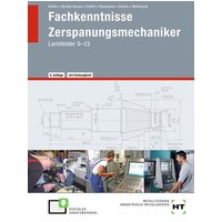 Fachkenntnisse Zerspanungsmechaniker von Verlag Handwerk und Technik
