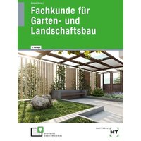 Fachkunde für Garten- und Landschaftsbau. Lehrbuch von Verlag Handwerk und Technik