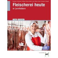 Fleischerei heute von Verlag Handwerk und Technik