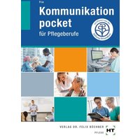 Kommunikation pocket - für Pflegeberufe von Verlag Handwerk und Technik