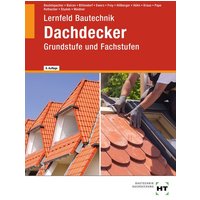 Lernfeld Bautechnik Dachdecker von Verlag Handwerk und Technik