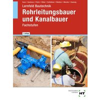 Lernfeld Bautechnik Rohrleitungsbauer und Kanalbauer von Verlag Handwerk und Technik