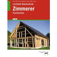 Lernfeld Bautechnik Zimmerer von Verlag Handwerk und Technik