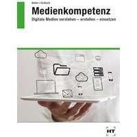 Bühler, P: Medienkompetenz von Verlag Handwerk und Technik