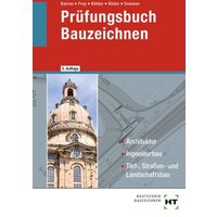 Prüfungsbuch Bauzeichnen von Verlag Handwerk und Technik