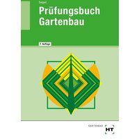 Prüfungsbuch Gartenbau von Verlag Handwerk und Technik