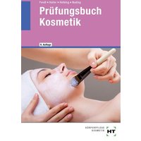 Prüfungsbuch Kosmetik von Verlag Handwerk und Technik