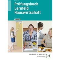 Prüfungsbuch Lernfeld Hauswirtschaft von Verlag Handwerk und Technik