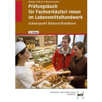Prüfungsbuch für Fachverkäufer /-innen im Lebensmittelhandwerk von Verlag Handwerk und Technik