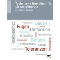 Technische Grundbegriffe für Metallberufe von Verlag Handwerk und Technik